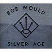 Bob Mould - Silver Age (cd) : Target
