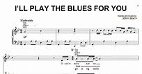 I'll Play The Blues For You (Piano, Vocal & Guitar Chords (Right-Hand ...