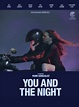 You and the Night (2013) - Posters — The Movie Database (TMDB)