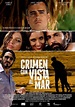 Crimen con vista al mar (2013) - FilmAffinity