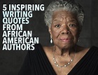 5 Inspiring Writing Quotes From African American Authors - The Write ...
