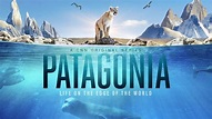 Afleveringen overzicht van Patagonia: Life at the Edge of the World ...
