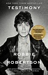 Buy Testimony by Robbie Robertson With Free Delivery | wordery.com