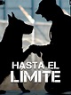 Prime Video: Hasta El Limite