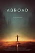 ‎Abroad (2023) directed by Giovanni Fumu • Reviews, film + cast ...