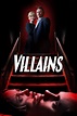 Villains (2019) - Posters — The Movie Database (TMDB)