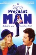 A Slightly Pregnant Man Pictures - Rotten Tomatoes