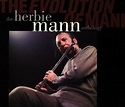 The Evolution of Mann: The Herbie Mann Anthology by Herbie Mann: Herbie ...