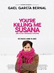 You're Killing Me Susana Tickets & Showtimes | Fandango