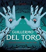 Un nuevo libro sobre la obra de Guillermo del Toro llegará en octubre ...