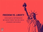 Freedom vs. Liberty: Understanding the Difference & What it Means to Be ...