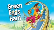 Green Eggs and Ham | Apple TV