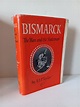 Bismarck: The Man and the Statesman by A. J. P. Taylor: Good Hardcover (1971) | B. B. Scott ...
