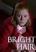 Bright Hair (1997)