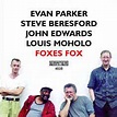 Evan Parker / Steve Beresford / John Edwards / Louis Moholo : Foxes Fox ...