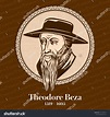 Theodore Beza 1519 1605 French Reformed Stock Vector (Royalty Free ...