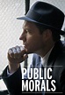 Public Morals on TNT | TV Show, Episodes, Reviews and List | SideReel