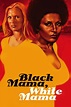 Black Mama, White Mama (1973) | The Poster Database (TPDb)