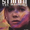 Simon the Magician (1999) - Rotten Tomatoes