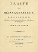 Traité de mécanique céleste by Pierre Simon marquis de Laplace | Open ...