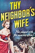 Thy Neighbor's Wife (1953) - Posters — The Movie Database (TMDB)