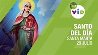 29 de Julio día de Santa Marta, Santo del día - Tele VID - YouTube