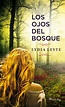Los ojos del bosque, Lydia Leyte ~ LecturAdictiva