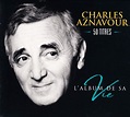 Charles Aznavour - L'album De Sa Vie 50 Titres: Amazon.de: Musik