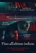 "FINO ALL'ULTIMO INDIZIO" dal 5 marzo in esclusiva digitale ...