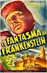 El fantasma de Frankenstein "The Ghost of Frankenstein" (1942) de Erle ...