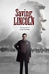 Saving Lincoln - Película 2013 - Cine.com