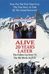 Alive: 20 Years Later Movie Streaming Online Watch