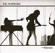 The Horrors - Gloves | Références, Avis, Crédits | Discogs