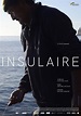 "Insulaire", film-métaphore sur un morceau de Suisse perdu dans l'océan ...