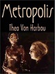 Metropolis by Thea von Harbou