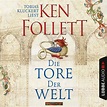 Die Tore der Welt von Ken Follett - Hörbuch-Download | Thalia