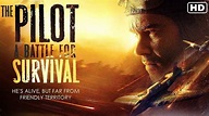 The Pilot : A Battle for Survival (2021) Official Trailer - YouTube
