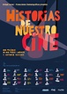 Historias de nuestro cine (2019) - FilmAffinity