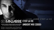 Jean-Michel Jarre - C'est La Vie (Ambient Mix) - YouTube