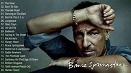Bruce Springsteen Best Playlist 2021 - Bruce Springsteen Greatest Hits ...