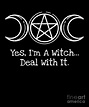 Yes IM A Witch For Witches Wiccans And Pagans Drawing by Noirty Designs ...