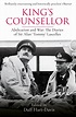 King's Counsellor by Alan Lascelles | W&N - Ground-breaking, award ...