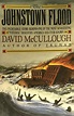 'The Johnstown Flood': McCullough's 'lucky break' launched career of ...