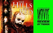 MOVIE REVIEW: THE HILLS RUN RED (2009) | Maternal Disaster