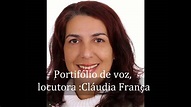 Portifólio de voz: locutora Cláudia França - YouTube