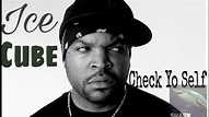 Ice Cube - [CHECK YO SELF] Audio - YouTube
