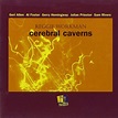 Cerebral Caverns: Reggie Workman, Gerry Hemingway, Geri Allen, Julian ...
