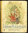 Busch-Schumann, Ruthild: Unterm Holderbusch. Altbekannte Kinderreime ...