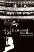 Eastwood After Hours: Live at Carnegie Hall (1997)