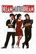 Dream a Little Dream (1989) — The Movie Database (TMDb)